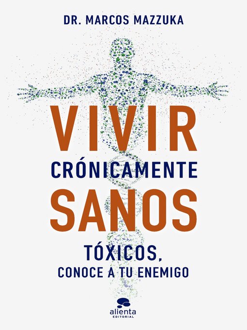 Title details for Vivir crónicamente sanos by Marcos Mazzuka - Available